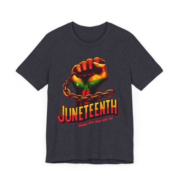 Juneteenth Celebration T-Shirt - Bold Graphic Tee - Breaking Every Chain Since 1865 - Comfortable and Stylish Unisex Shirt - Image 59