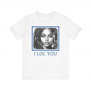 I Loc You: Romantic Loc-Inspired Tee