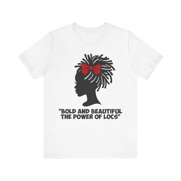 Bold and Beautiful Locs T-Shirt