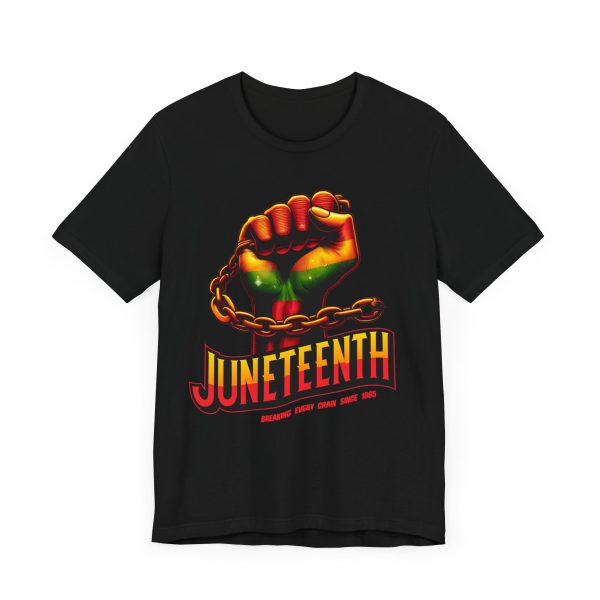 Juneteenth Celebration T-Shirt - Bold Graphic Tee - Breaking Every Chain Since 1865 - Comfortable and Stylish Unisex Shirt - Image 19