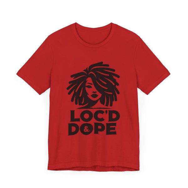 Loc'd & Dope girl T-Shirt - Image 27