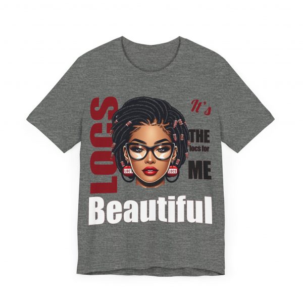 Beautiful Locs T-Shirt - Image 11