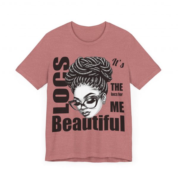 Beautiful Locs T-Shirt - Image 67