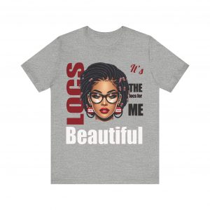 Beautiful Locs T-Shirt