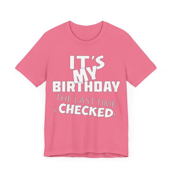 It's My Birthday T-Shirt - Image 63