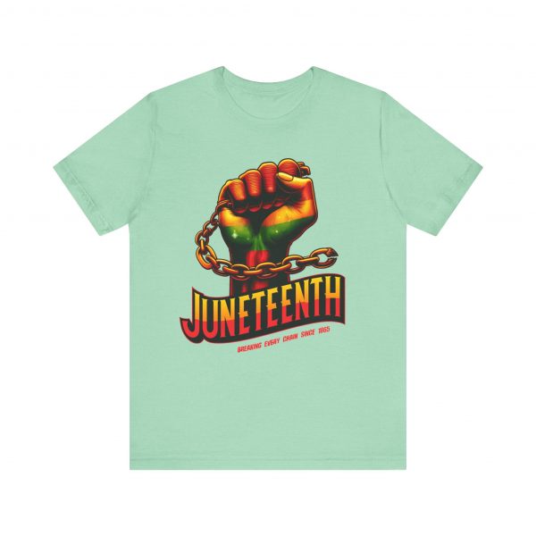 Juneteenth Celebration T-Shirt - Bold Graphic Tee - Breaking Every Chain Since 1865 - Comfortable and Stylish Unisex Shirt - Image 41