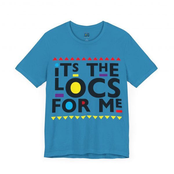 It's the locs for me T Shirt - Image 27