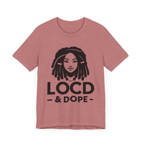 Loc'd & Dope T-Shirt - Image 15