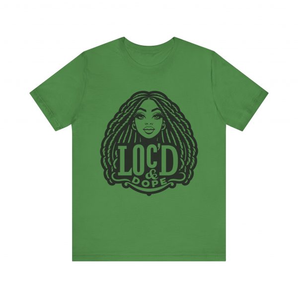 Loc'd & Dope girl T-Shirt
