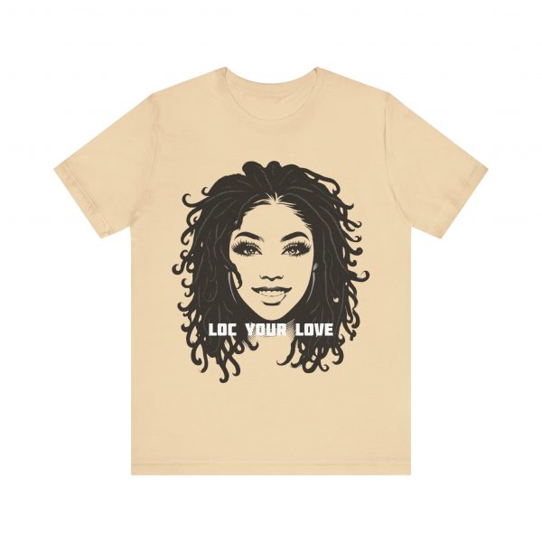 Loc Your Love T Shirt - Image 21