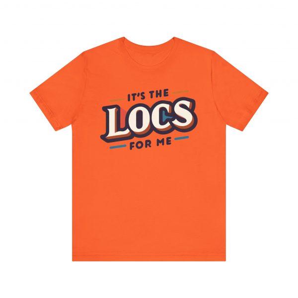It's the Locs for Me T-Shirt - Multiple Colors Available - Image 5