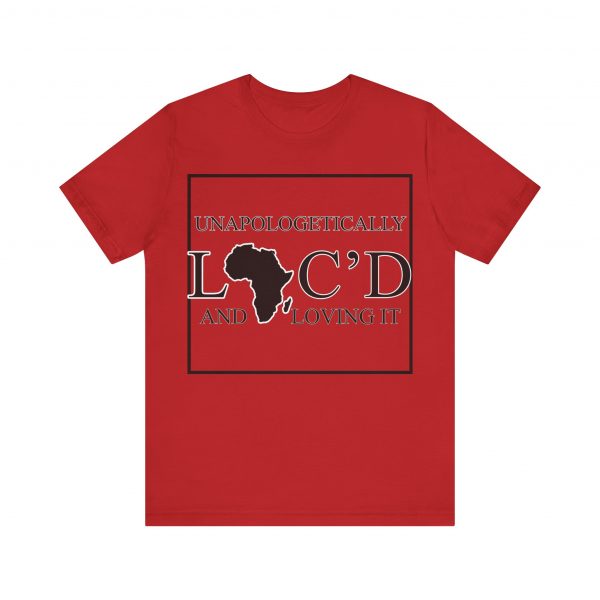 Empowering Unapologetically Loc-d Tee - Diverse Color Options - Celebratory Afrocentric Loc Pride T-Shirt - Image 25