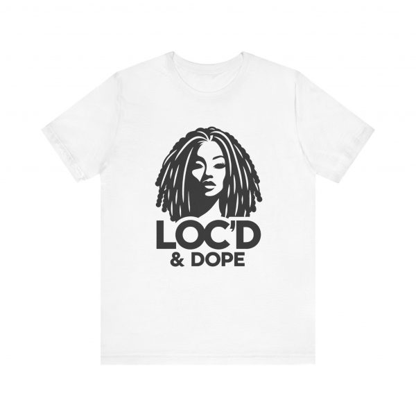 Loc'd & Dope T-Shirt - Image 9