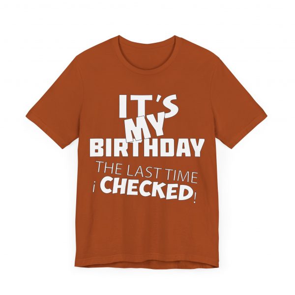 It's My Birthday T-Shirt - Image 67