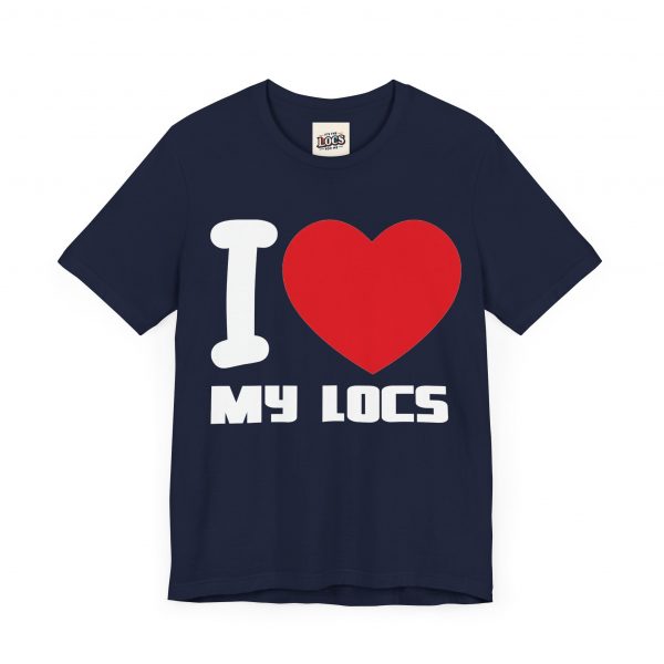 I Love My Locs T-Shirt - Black, Comfortable, Unisex, Dreadlocks Pride Tee - Image 59