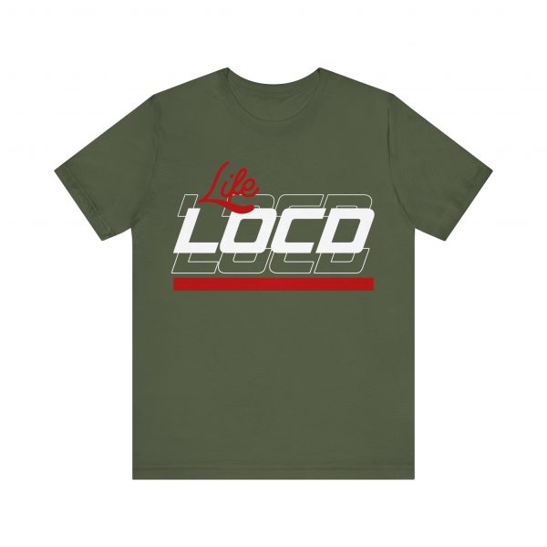 Life Loc'd T-Shirt - Image 65