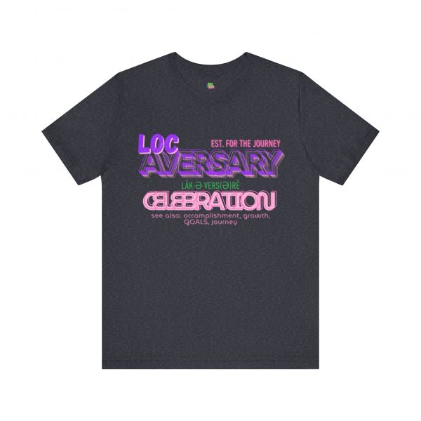 Loc-Aversary Celebration Tee - Image 37