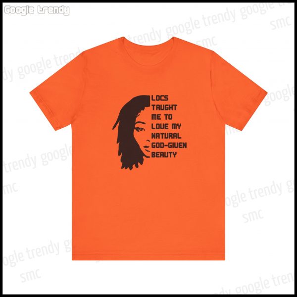 Natural Beauty Locs Inspiration T-Shirt - Image 21