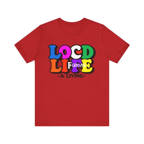 Locd Life A Living forever T-Shirt - Image 33