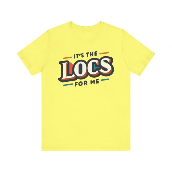 It's the Locs for Me T-Shirt - Multiple Colors Available - Image 25
