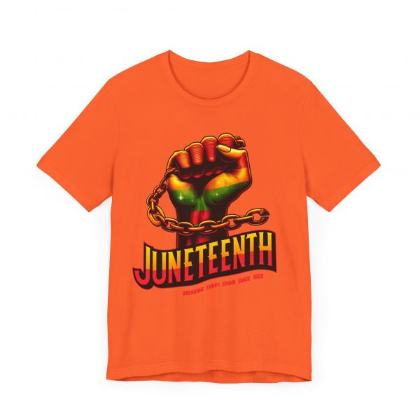 Juneteenth Celebration T-Shirt - Bold Graphic Tee - Breaking Every Chain Since 1865 - Comfortable and Stylish Unisex Shirt - Image 7