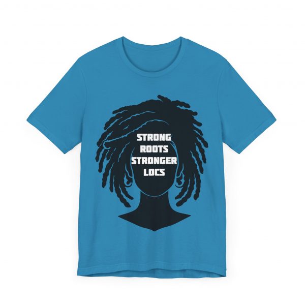 Strong Roots Stronger Locs T Shirt - Image 3