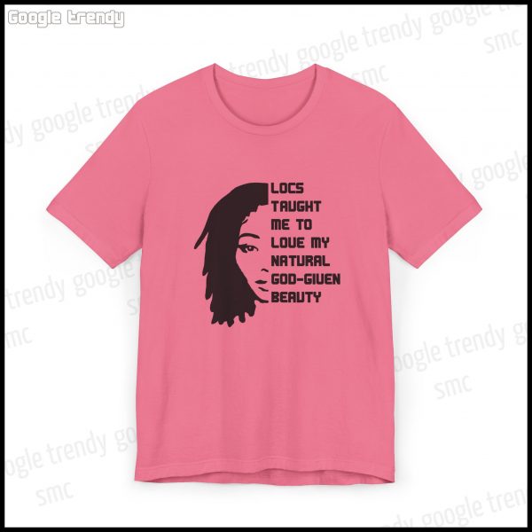 Natural Beauty Locs Inspiration T-Shirt - Image 63