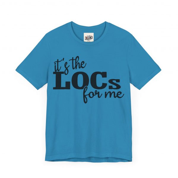 It's the Locs for Me T-Shirt - Multiple Colors Available black print - Image 3