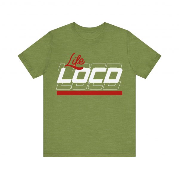 Life Loc'd T-Shirt - Image 25