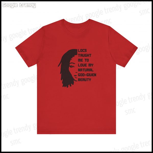 Natural Beauty Locs Inspiration T-Shirt - Image 25