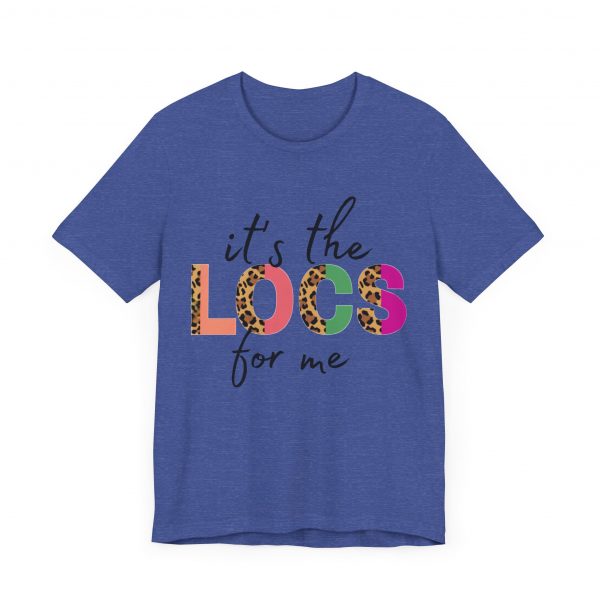 It's the Locs for Me T-Shirt - Image 63