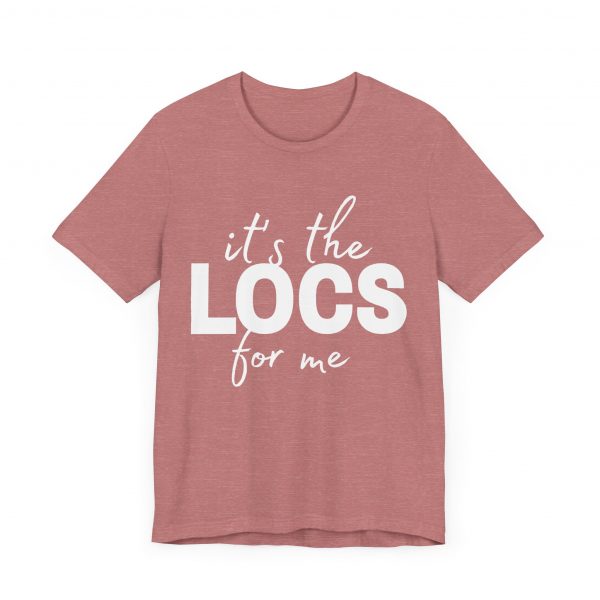 Stylish "It's the Locs for Me" T-Shirt - Empowering Loc Lovers - Image 15