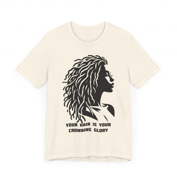 Your Hair is Your Crowning Glory T-Shirt - Locs Silhouette Design - Image 19