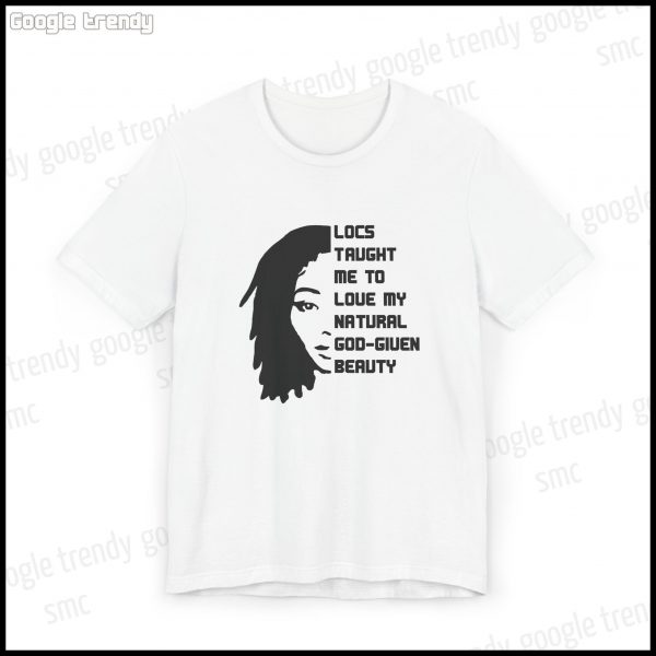 Natural Beauty Locs Inspiration T-Shirt - Image 19