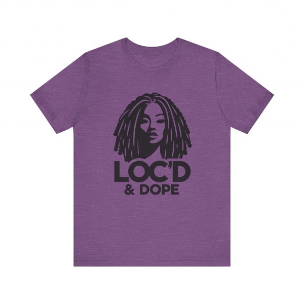 Loc'd & Dope T-Shirt - Image 45