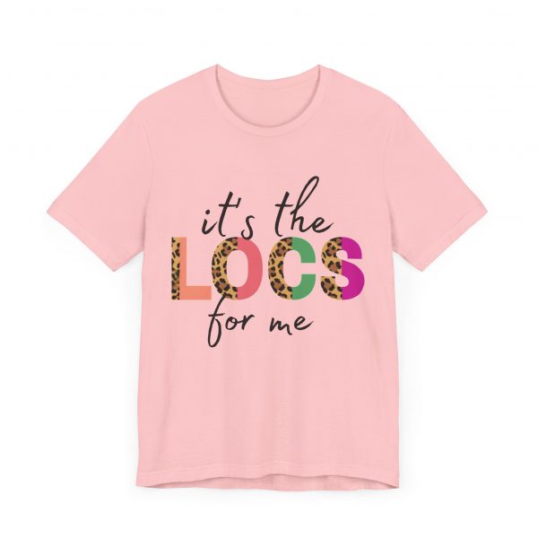 It's the Locs for Me T-Shirt - Image 47