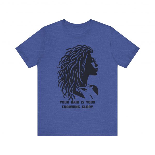 Your Hair is Your Crowning Glory T-Shirt - Locs Silhouette Design - Image 49