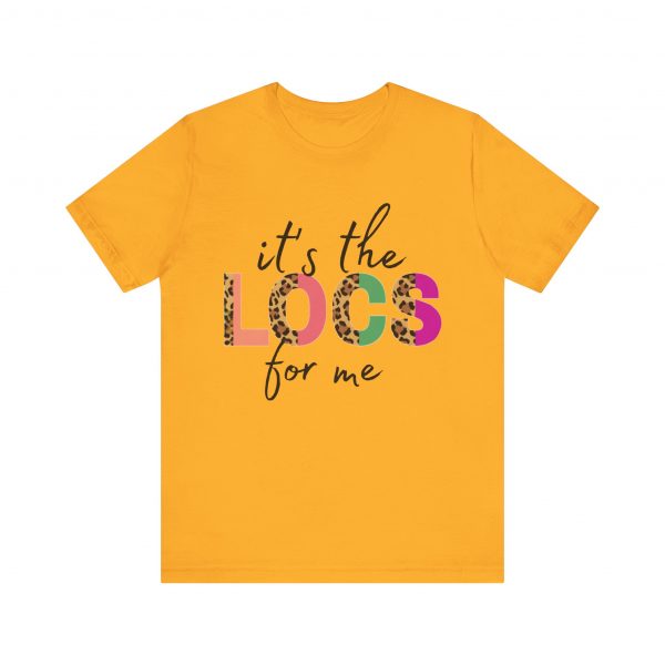 It's the Locs for Me T-Shirt - Image 33