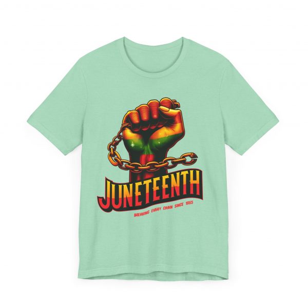 Juneteenth Celebration T-Shirt - Bold Graphic Tee - Breaking Every Chain Since 1865 - Comfortable and Stylish Unisex Shirt - Image 43