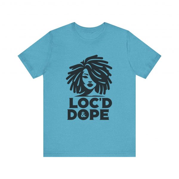 Loc'd & Dope girl T-Shirt - Image 41