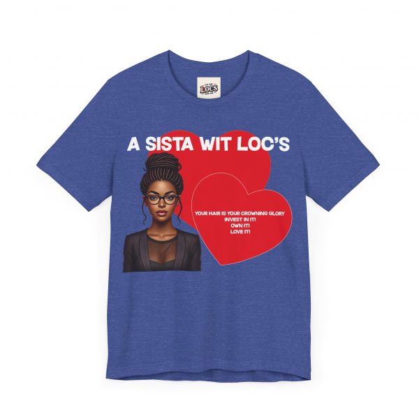 "A Sista Wit Loc's" T-Shirt - Image 55