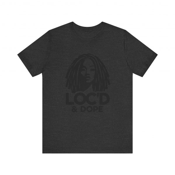 Loc'd & Dope T-Shirt - Image 37