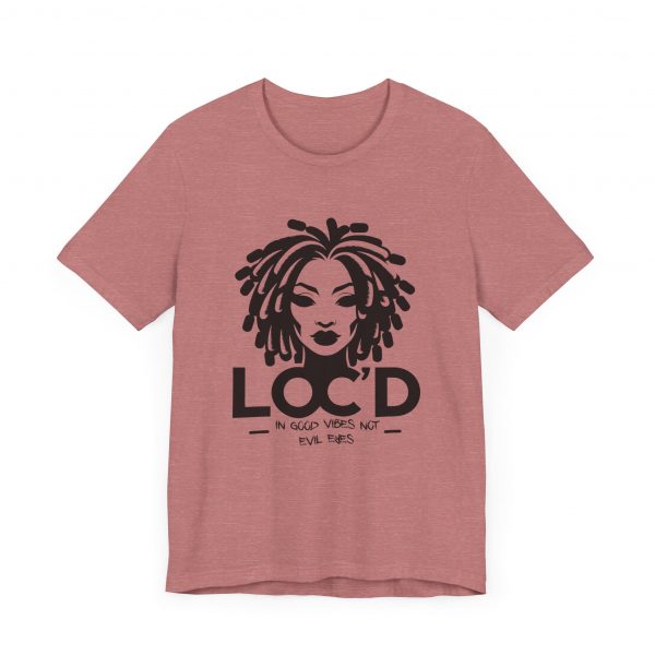 Loc'd & GOOD VIBES T-Shirt - Image 19