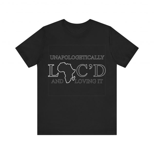 Empowering Unapologetically Loc-d Tee - Diverse Color Options - Celebratory Afrocentric Loc Pride T-Shirt - Image 13