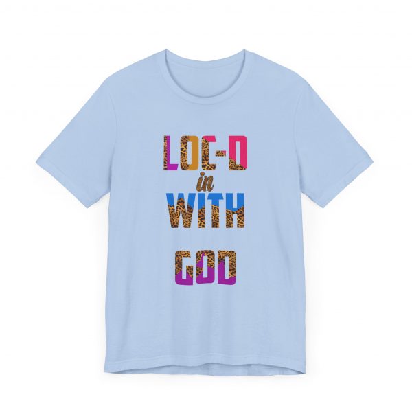 Loc-d in with God T-Shirt - Image 35