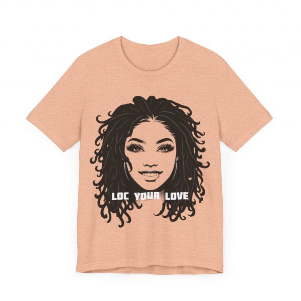 Loc Your Love T Shirt - Image 31