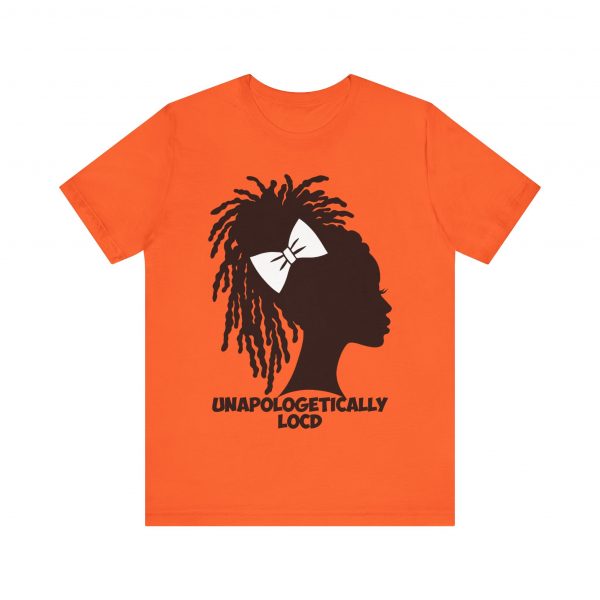 Unapologetically Loc'd T-Shirt - Image 25