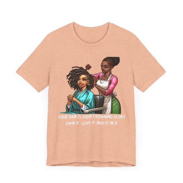 Empowerment Chic Tee: 'Your Hair Is Your Crowning Glory - Image 59