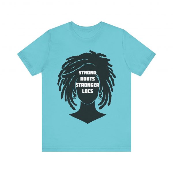Strong Roots Stronger Locs T Shirt - Image 49