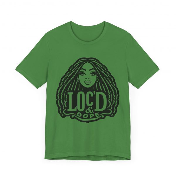 Loc'd & Dope girl T-Shirt - Image 3